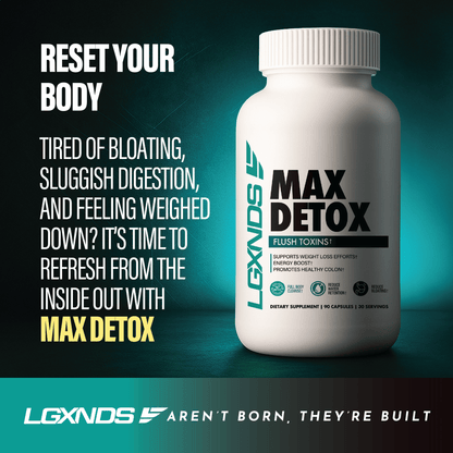Max Detox - LGXNDS