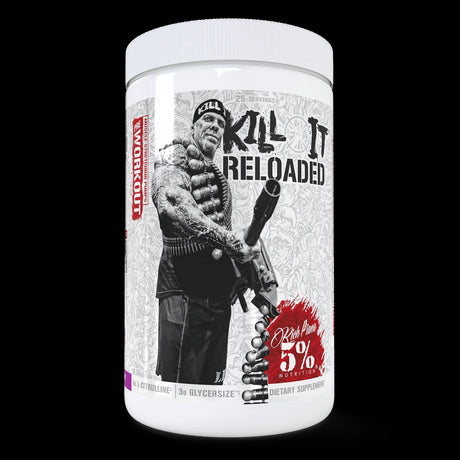 Kill It Reloaded Legendary Series - 5% Nutrition - Prime Sports Nutrition